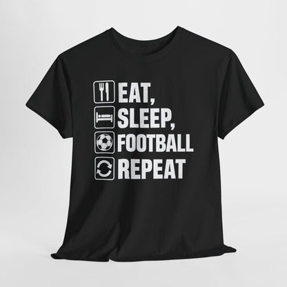 Football Eat Sleep Repeat T-Shirt