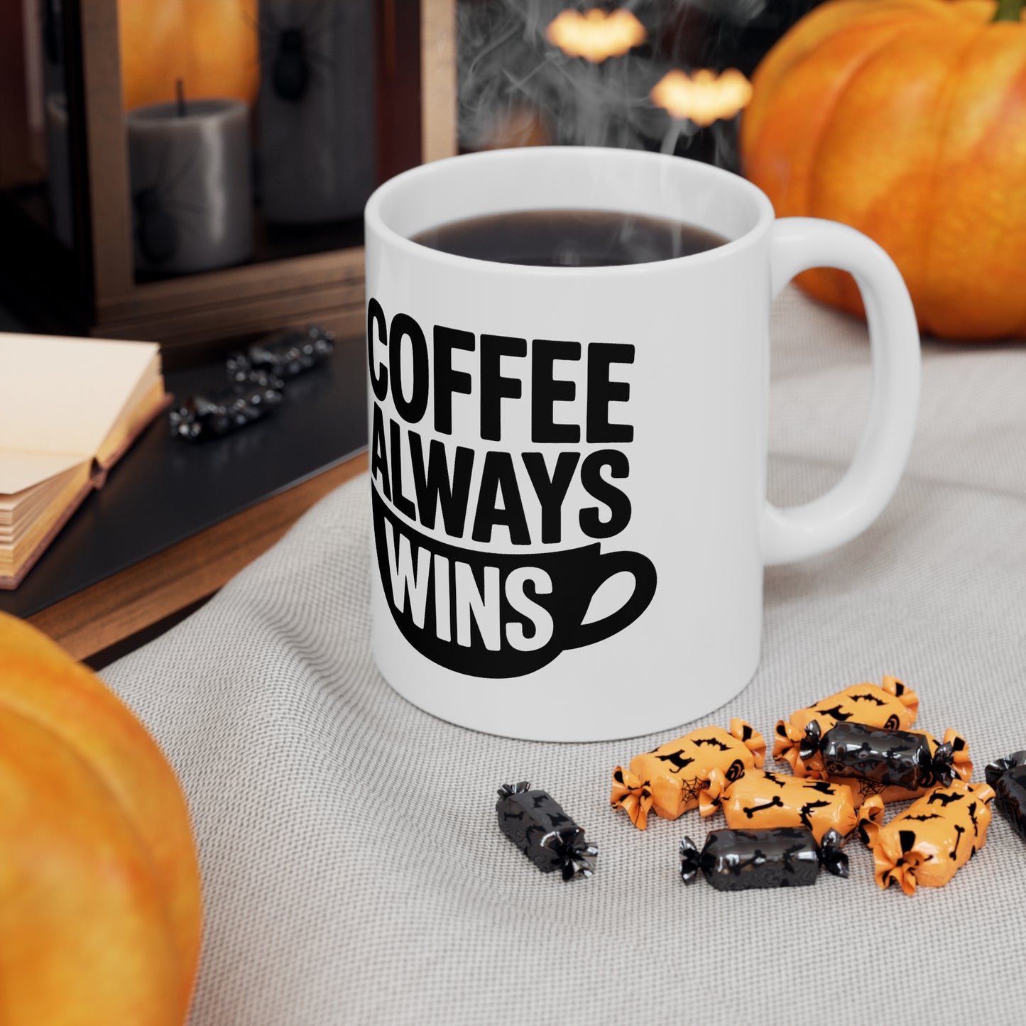 Coffee Always Wins Mug — 11oz & 15oz Ceramic Coffee Cup