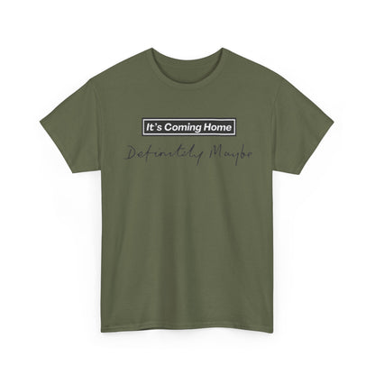 "It’s Coming Home" Tee — Definitely, Maybe Football Fan Shirt