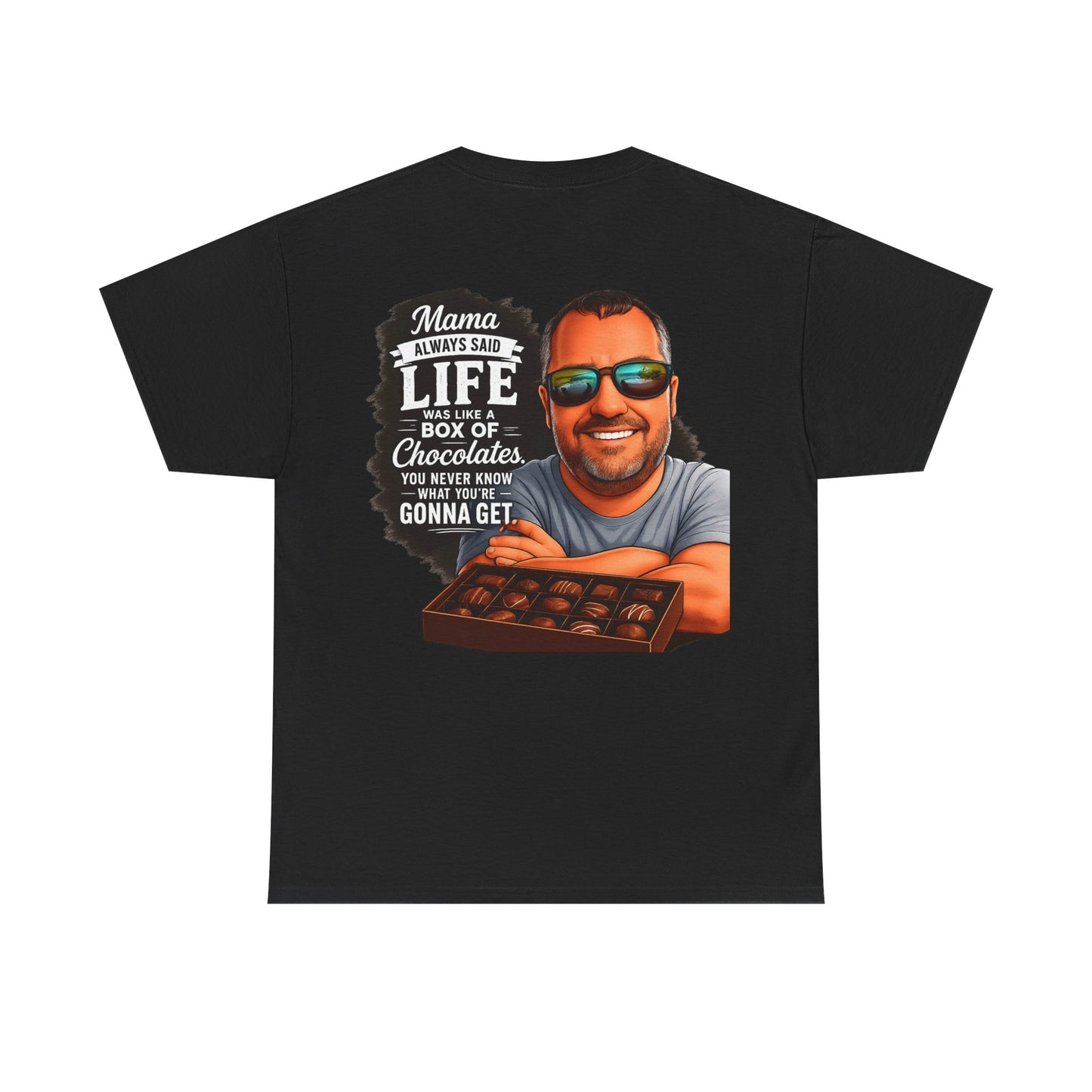 T-Shirt — "Mama Always Said Life Is Like A Box Of Chocolates" Graphic Tee (Funny Retro Portrait)