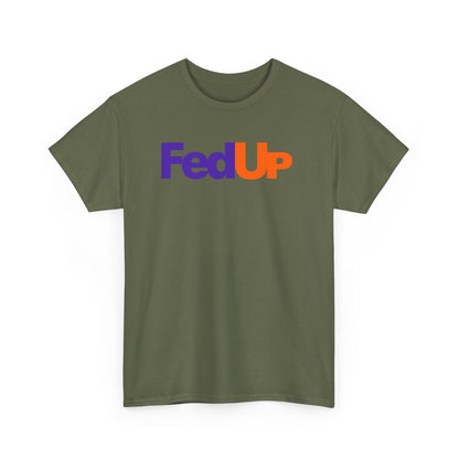 FedUp Graphic Tee – Funny Parody Logo T-Shirt