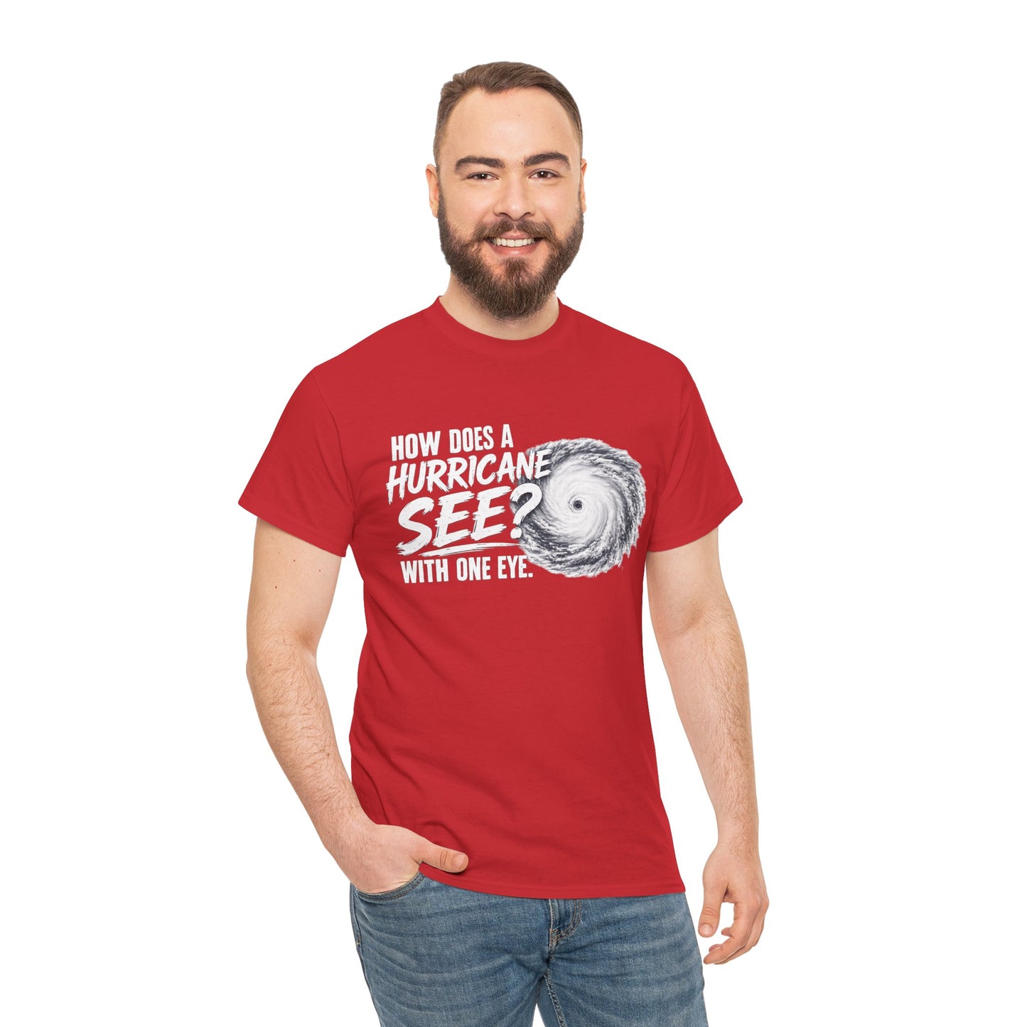 Hurricane Joke Tee – "How Does a Hurricane See? With One Eye" Graphic T-Shirt