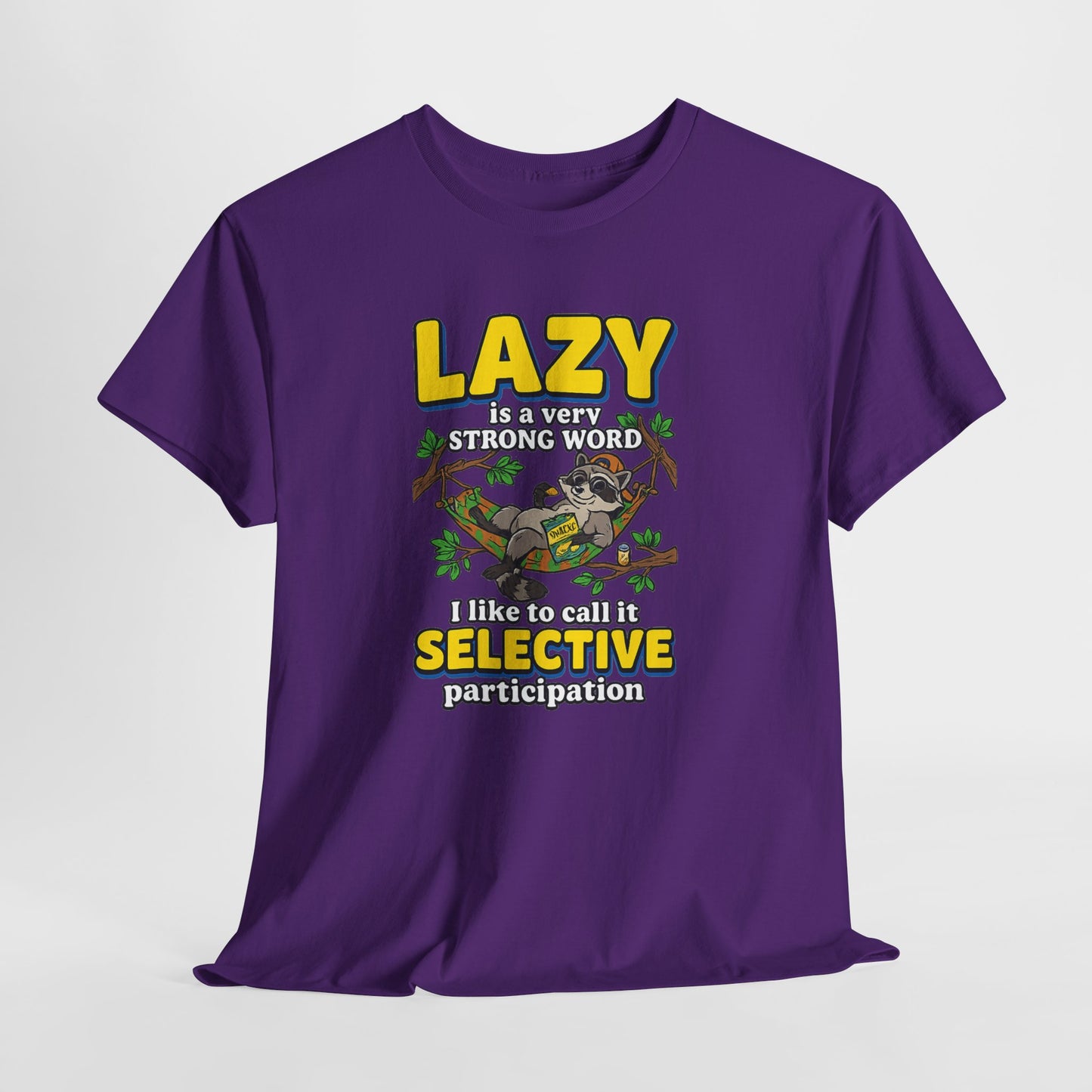 Lazy Is a Strong Word Tee — "Selective Participation" Funny Sloth T-Shirt