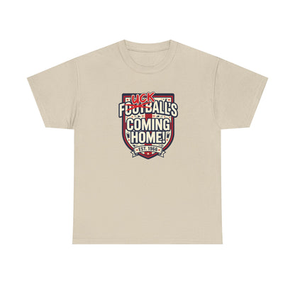 Provocative 'F*ck All's Football's Coming Home' Graphic Tee