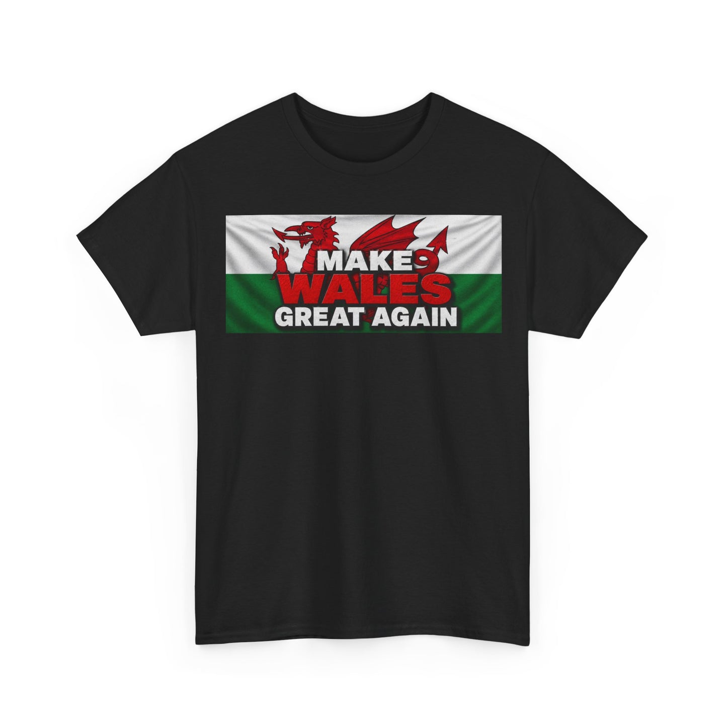 Wales Pride T-Shirt — 'Make Wales Great Again' Welsh Dragon Tee