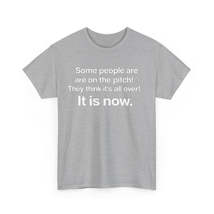 Some people are on the pitch - England 1966 T-Shirt — Bold Motivational Quote Tee