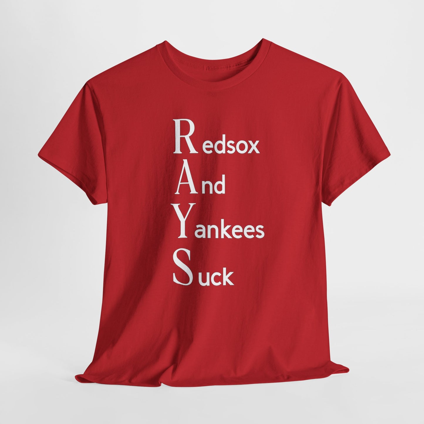 Tampa Bay Rays T-Shirt — "RAYS: Redsox And Yankees Suck" Fan Tee