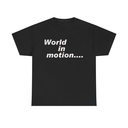 World in Motion Tee — Retro Typographic Graphic T-Shirt