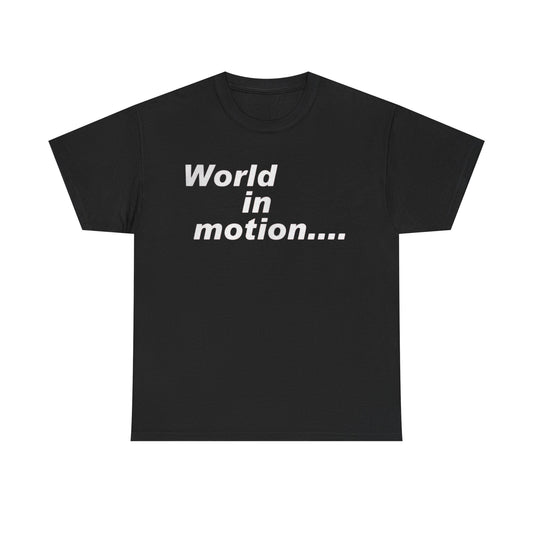 World in Motion Tee — Retro Typographic Graphic T-Shirt