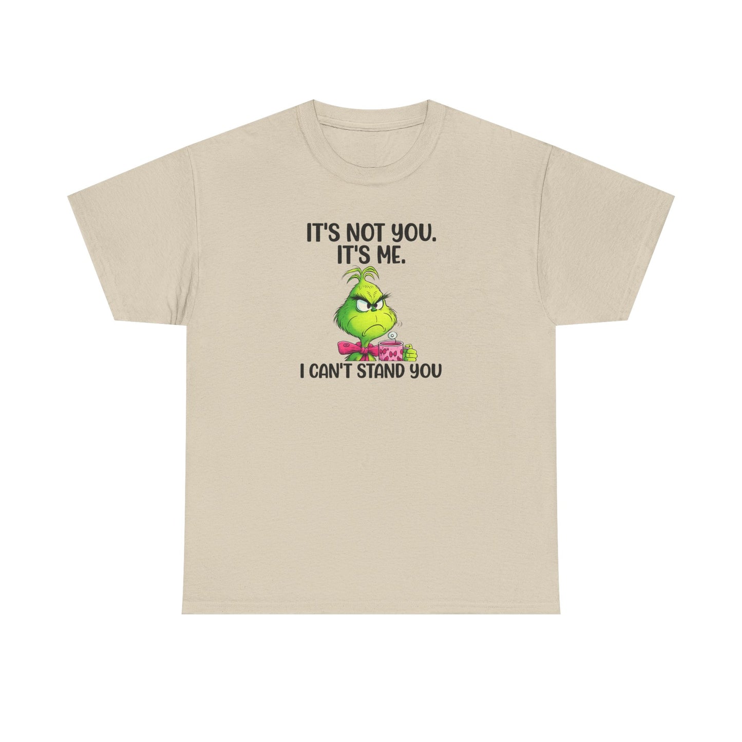 Grumpy Grinch Tee – "It's Not You. It's Me. I Can't Stand You" Christmas Shirt