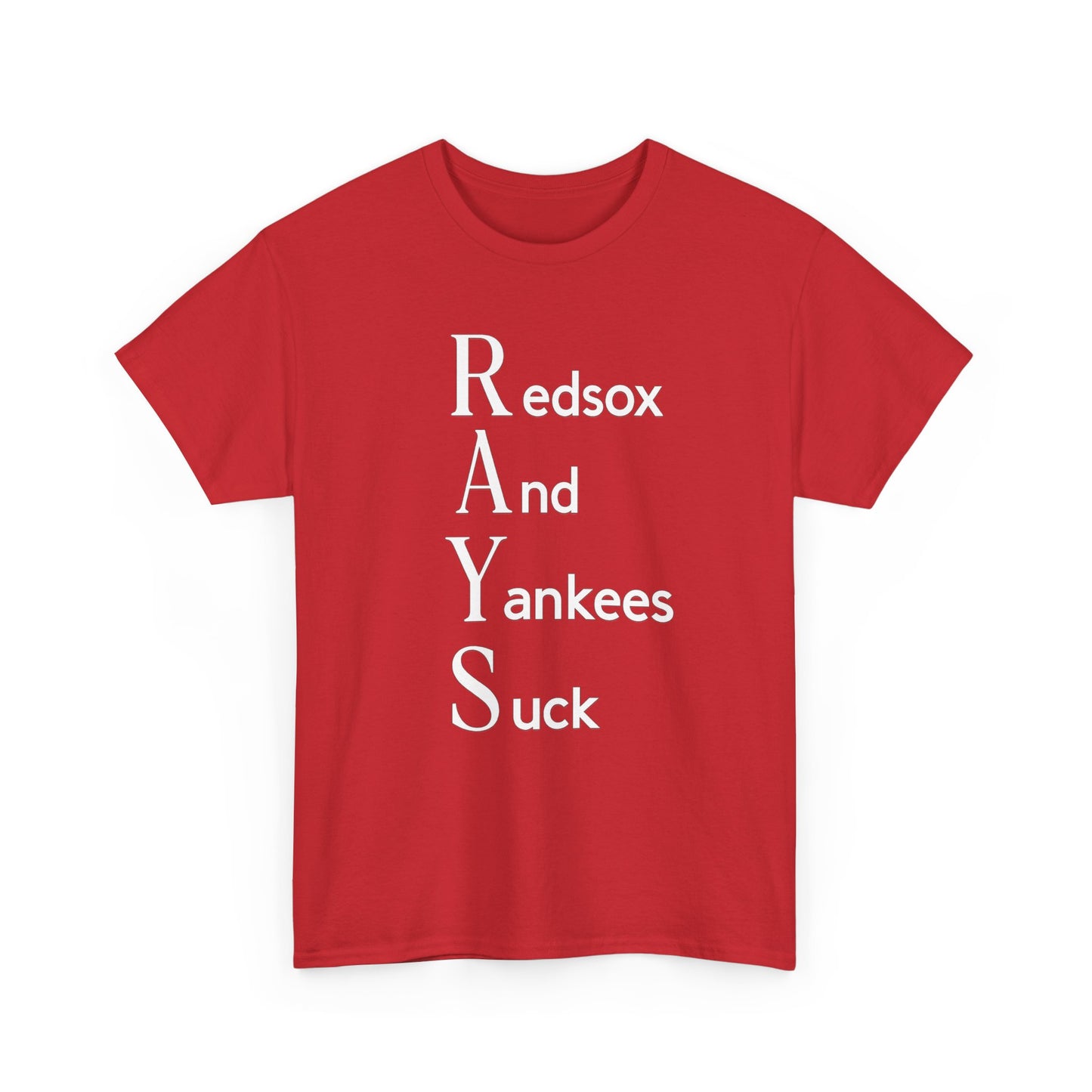 Tampa Bay Rays T-Shirt — "RAYS: Redsox And Yankees Suck" Fan Tee