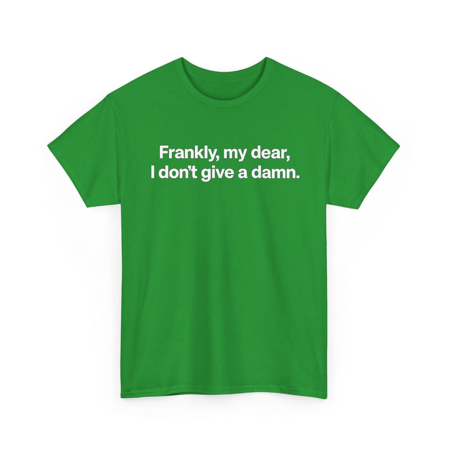 Frankly, My Dear Tee — Classic Quote Graphic T‑Shirt