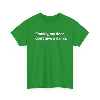 Frankly, My Dear Tee — Classic Quote Graphic T‑Shirt