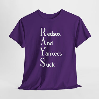 Tampa Bay Rays T-Shirt — "RAYS: Redsox And Yankees Suck" Fan Tee