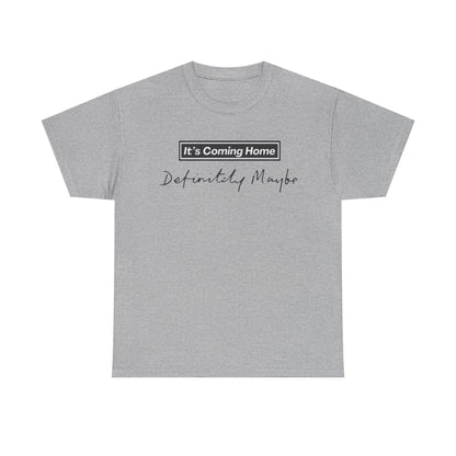 "It’s Coming Home" Tee — Definitely, Maybe Football Fan Shirt