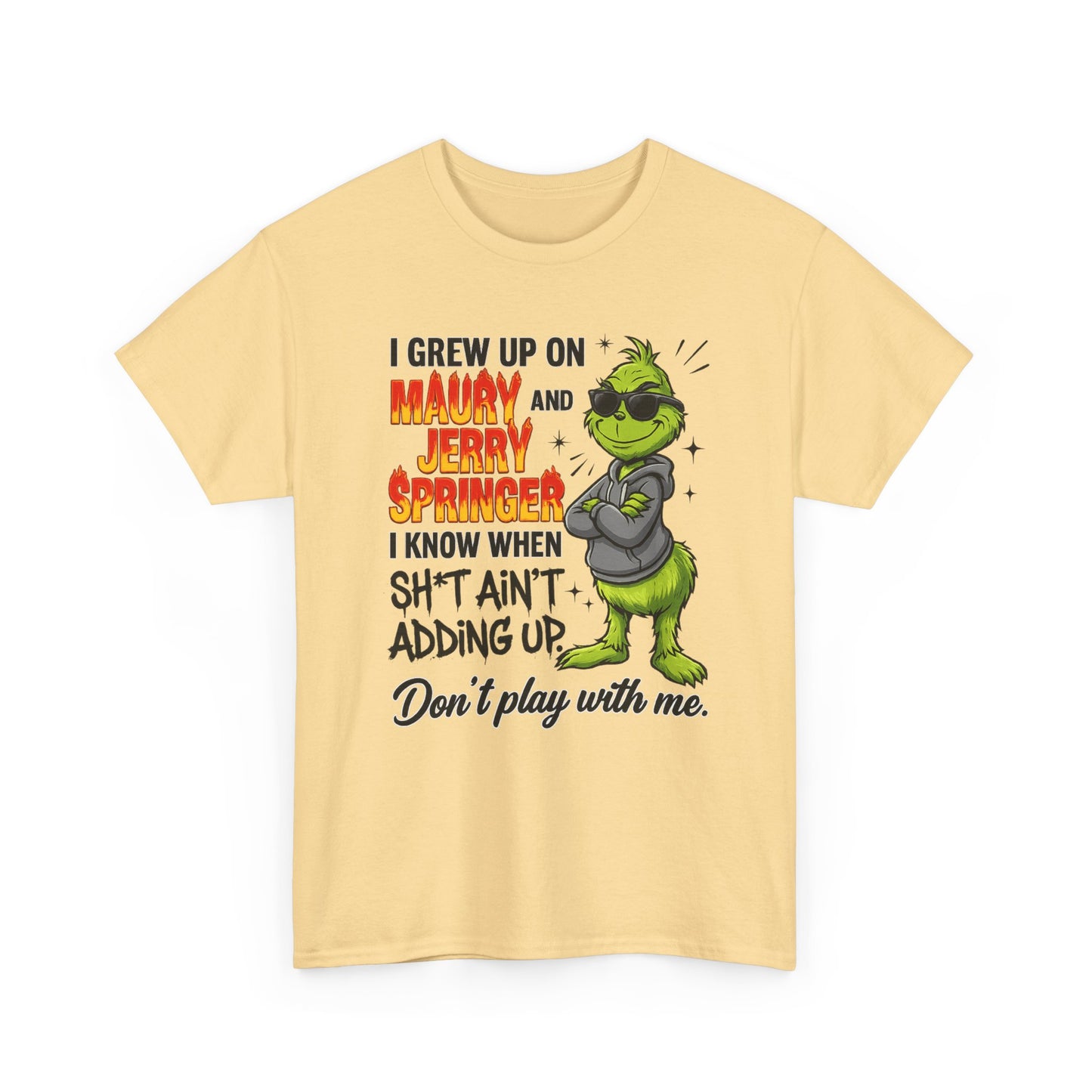 Grinch Cartoon Tee — "I Grew Up on Maury and Jerry Springer" Funny Holiday Shirt