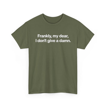 Frankly, My Dear Tee — Classic Quote Graphic T‑Shirt