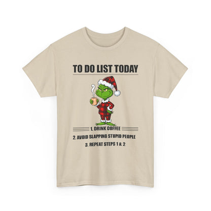 Grumpy Grinch Christmas T-Shirt — "To Do List Today" Holiday Tee