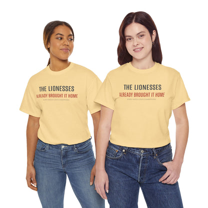 The Lionesses 'Already Brought It Home' Tee