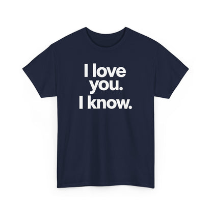 I Love You I Know Saying T‑Shirt from Star Wars