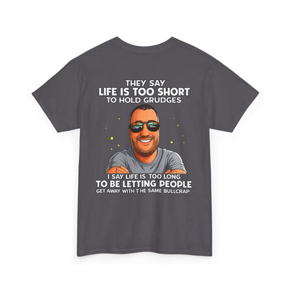 Graphic Tee — “Life Is Too Short” Funny Retro Portrait T-Shirt