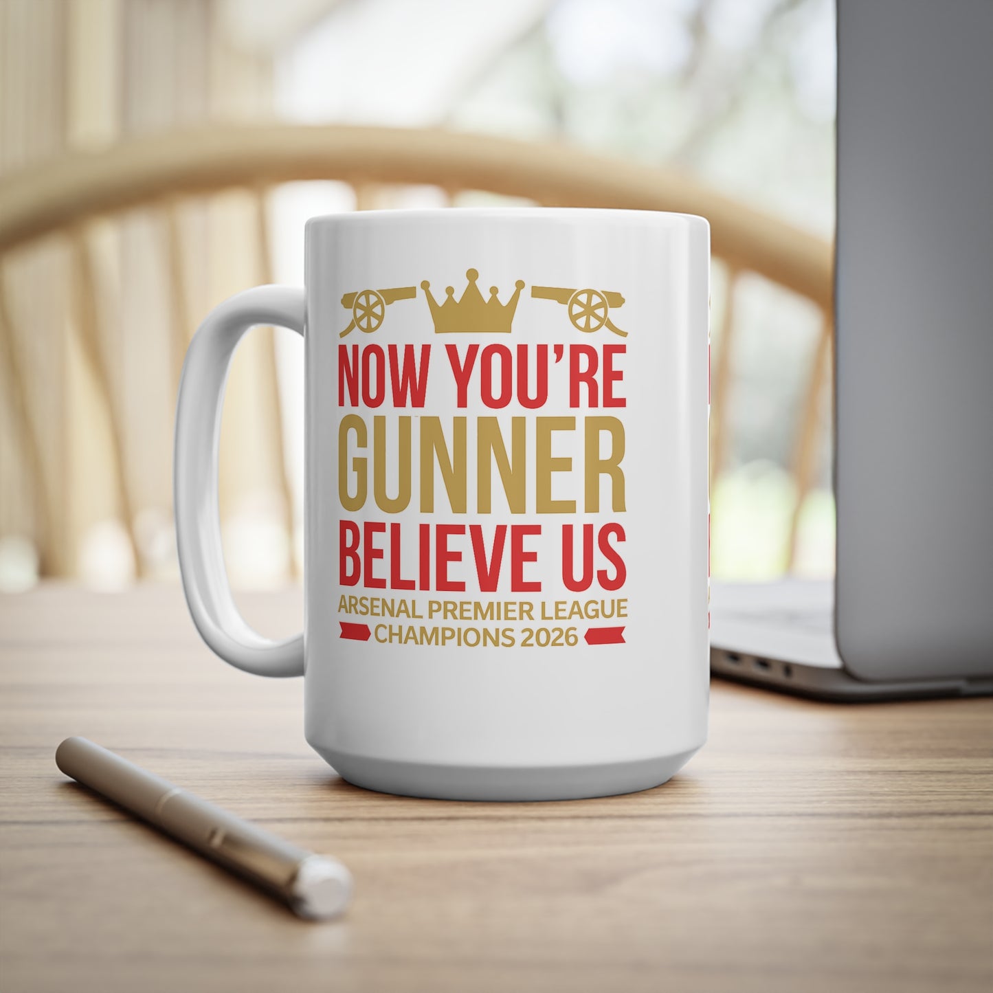 Mug - "Now You're a Gunner, Believe Us" Arsenal Premier League Champions Ceramic Coffee Cup (11oz/15oz)