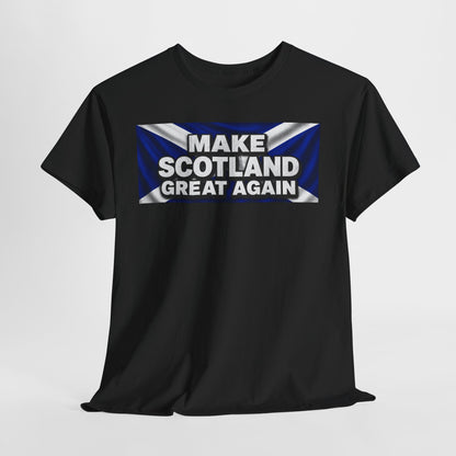 Make Scotland Great Again T‑Shirt — Scottish Flag Slogan Tee