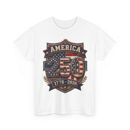 America 250 T-Shirt — 1776–2026 Bicentennial Celebration Tee
