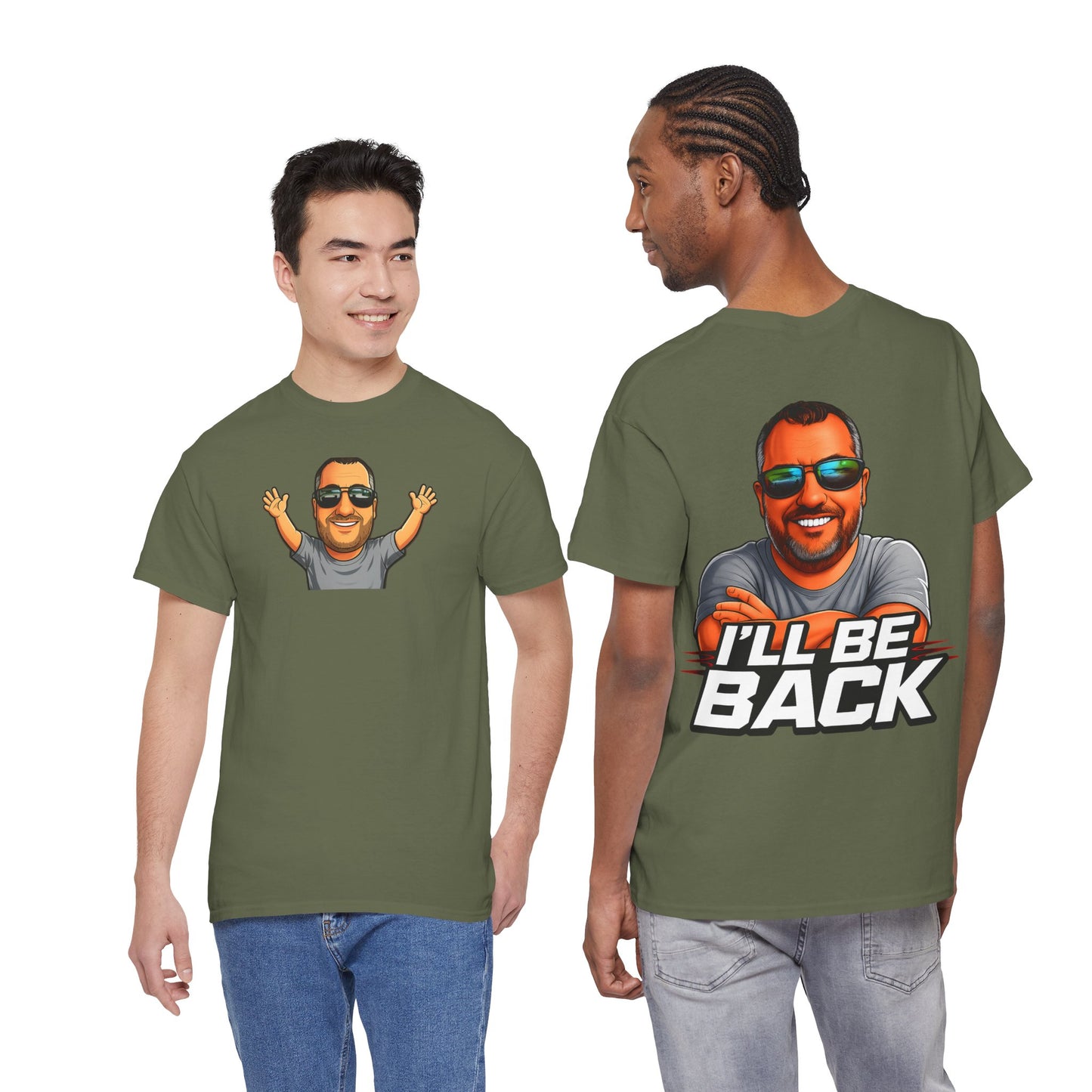 Graphic Tee — "I'll Be Back" Funny Portrait T‑Shirt