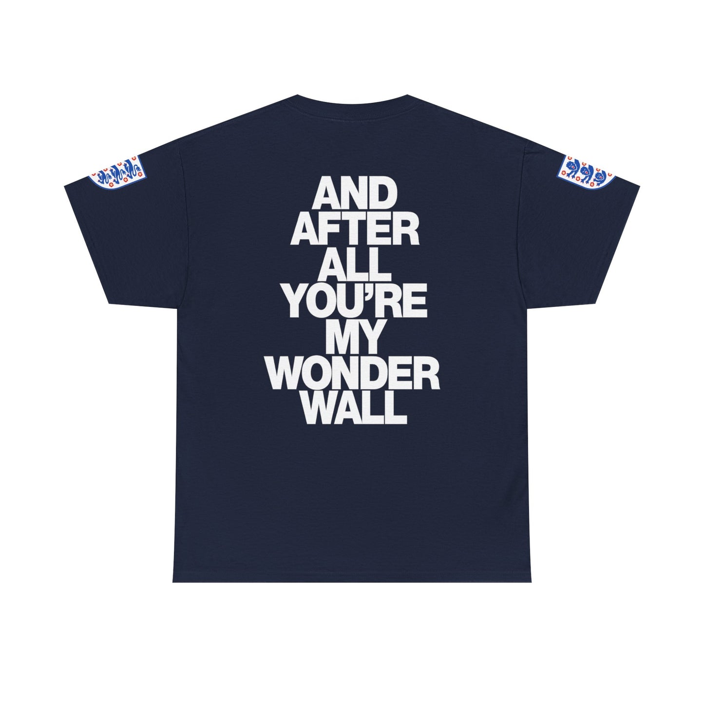 England Football Tee — "And After All You're My Wonderwall" Lyrics Tee