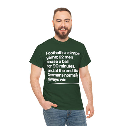 Funny Quote T-Shirt — 'Football is a simple game...' Graphic Tee