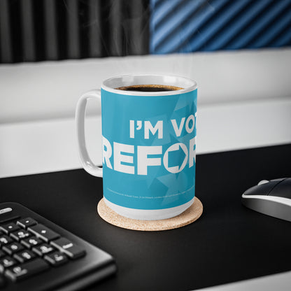 I’m Voting Reform UK Coffee Mug — Political Activism 11oz/15oz Ceramic Cup