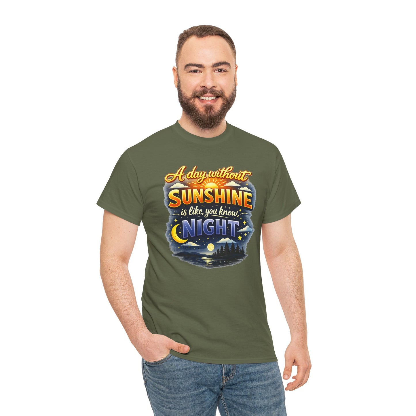 Sunshine & Night Quote Tee — "A Day Without Sunshine Is Like, You Know, Night" Graphic T-Shirt
