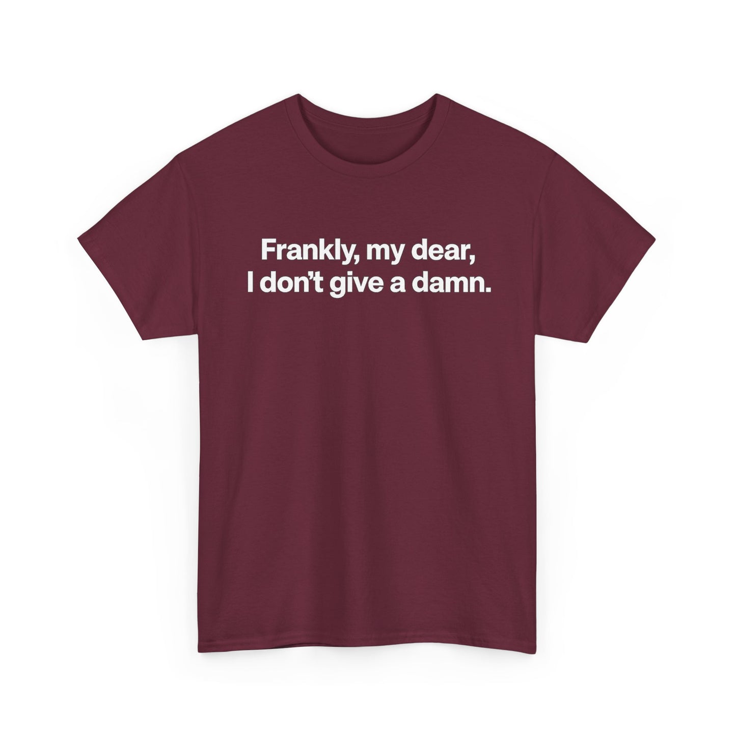 Frankly, My Dear Tee — Classic Quote Graphic T‑Shirt