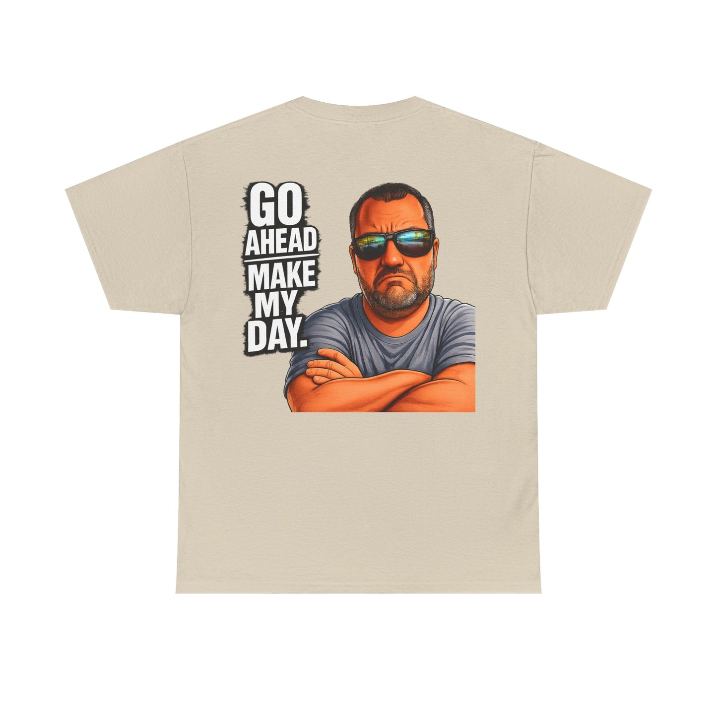 Go Ahead Make My Day T-Shirt — Sunglasses Guy Graphic Tee