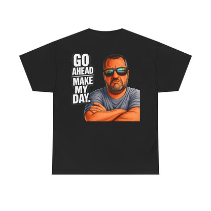 Go Ahead Make My Day T-Shirt — Sunglasses Guy Graphic Tee