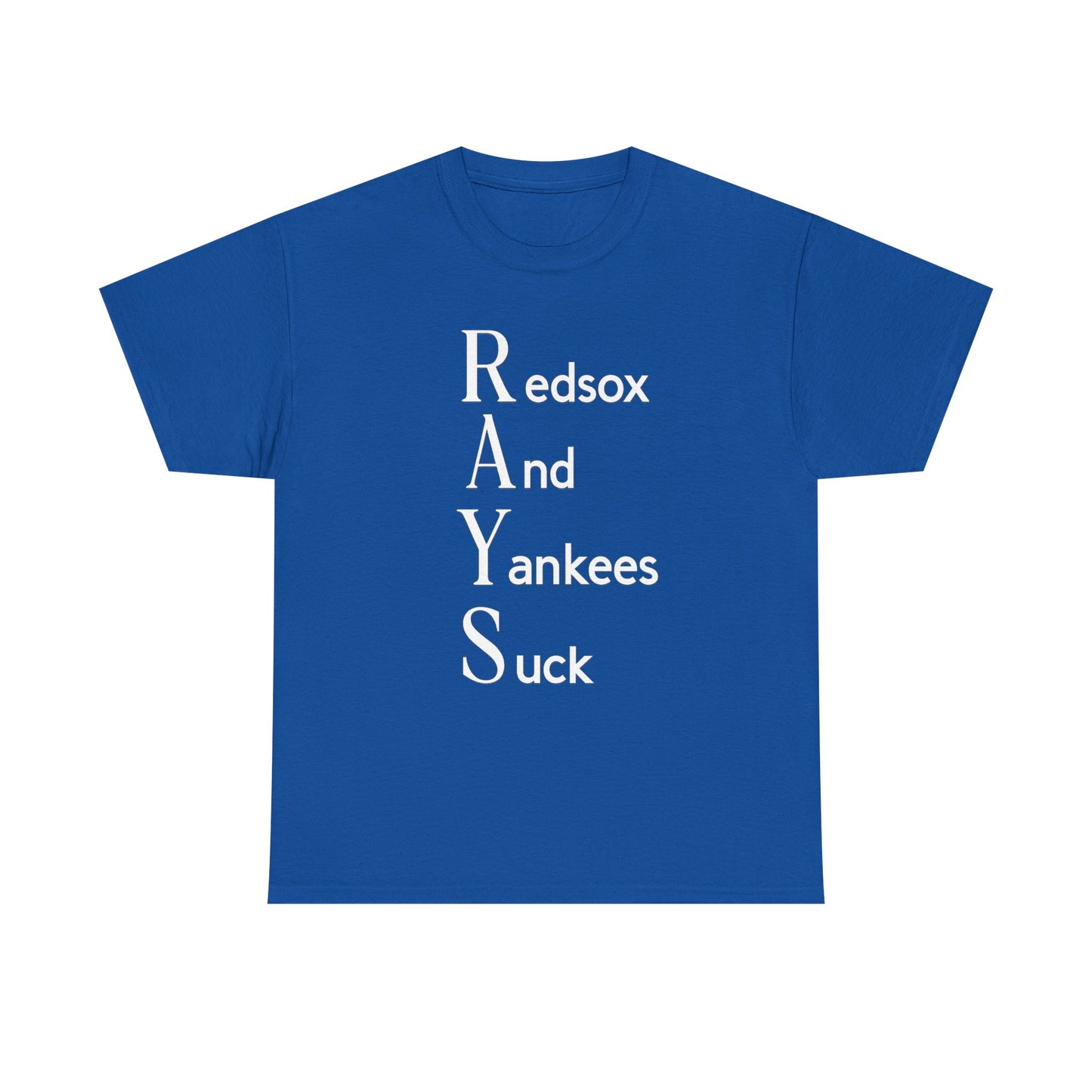 Tampa Bay Rays T-Shirt — "RAYS: Redsox And Yankees Suck" Fan Tee