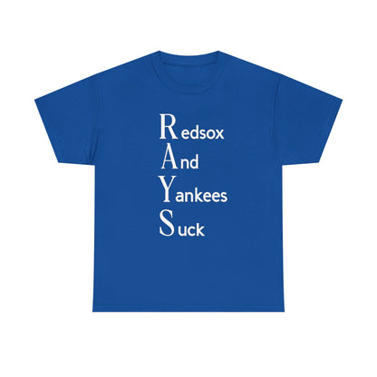 Tampa Bay Rays T-Shirt — "RAYS: Redsox And Yankees Suck" Fan Tee