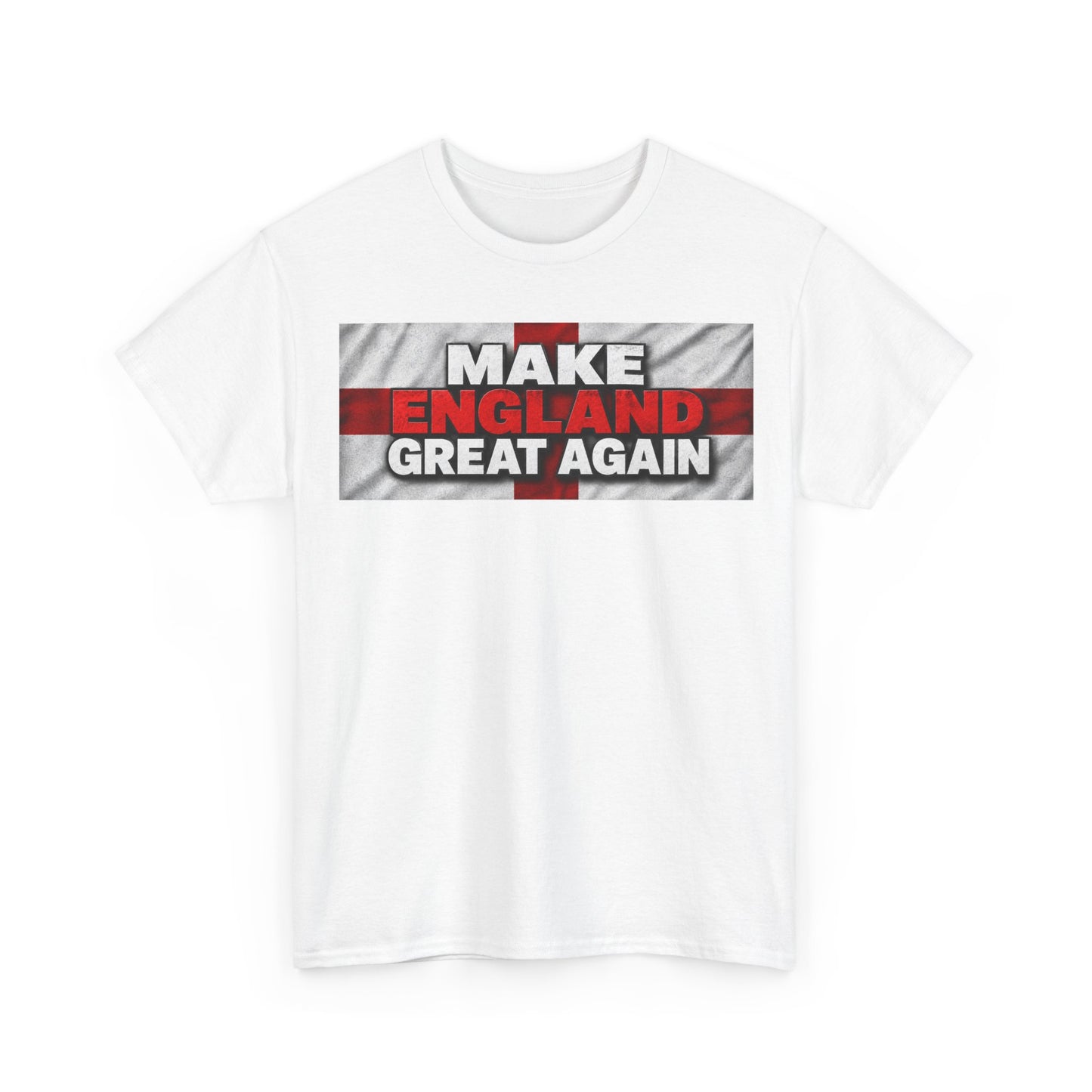 Make England Great Again T-Shirt — Patriotic England Flag Tee