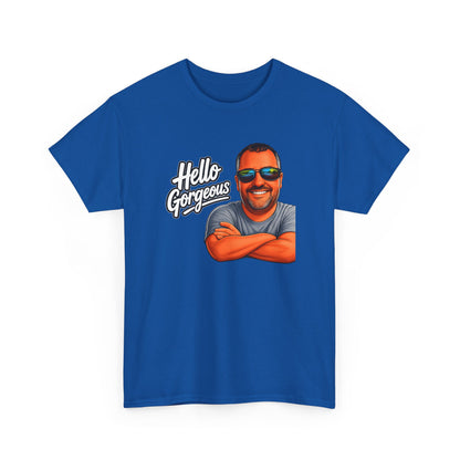 Hello Gorgeous Graphic Tee — Funny Retro Portrait T‑Shirt