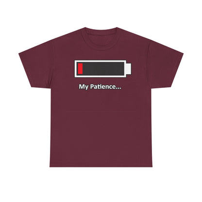 Low Battery “My Patience…” T-Shirt