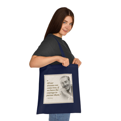 Walt Disney Quote Cotton Tote — "All our dreams can come true" Inspirational Canvas Bag