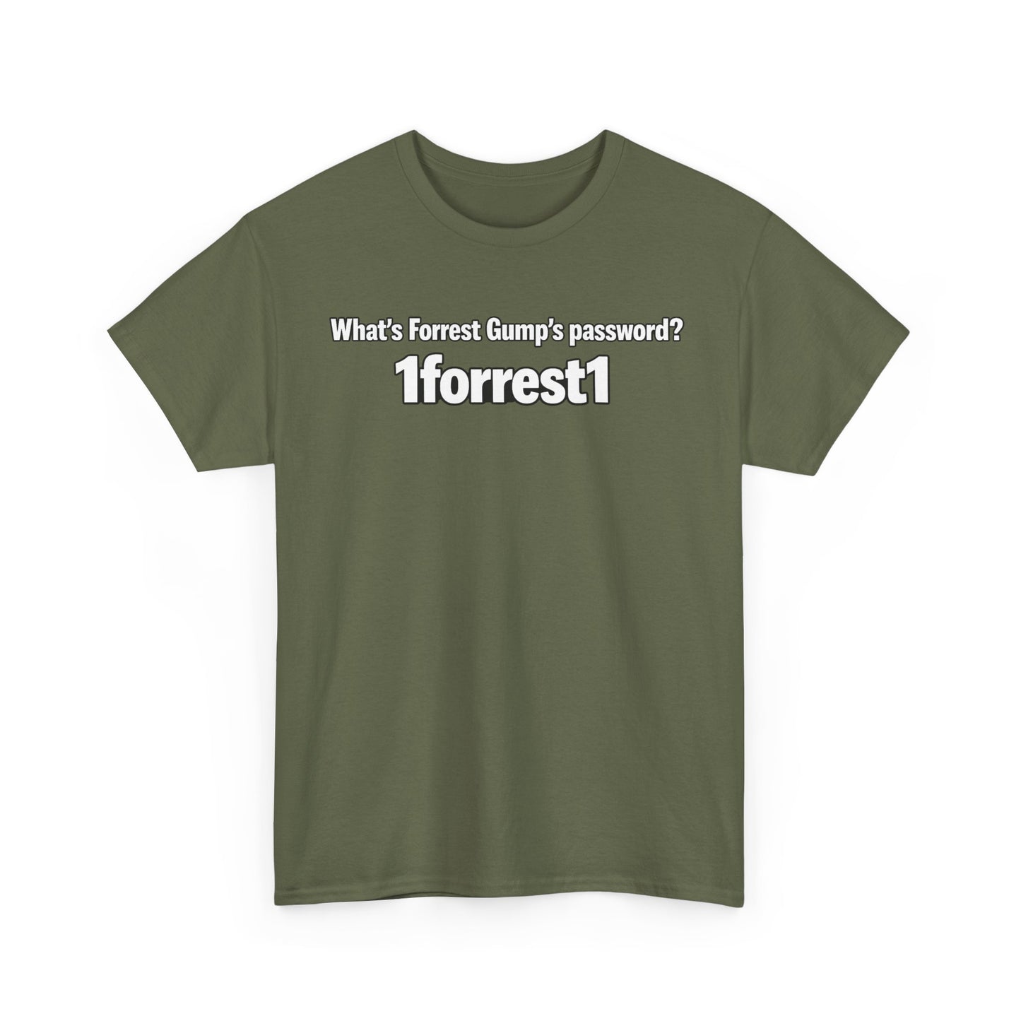 Forrest Gump Password Tee — "What's Forrest Gump's password? 1forrest1"