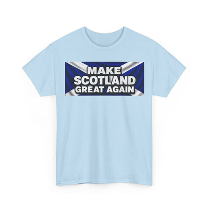 Make Scotland Great Again T‑Shirt — Scottish Flag Slogan Tee
