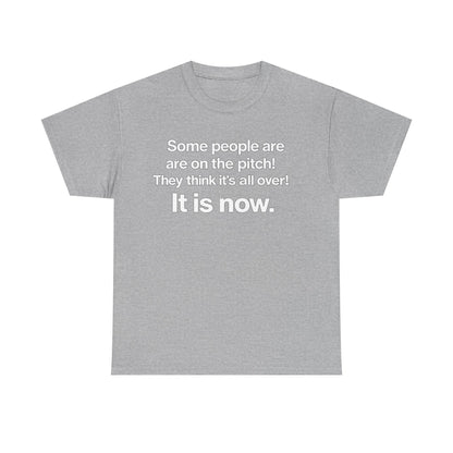 Some people are on the pitch - England 1966 T-Shirt — Bold Motivational Quote Tee