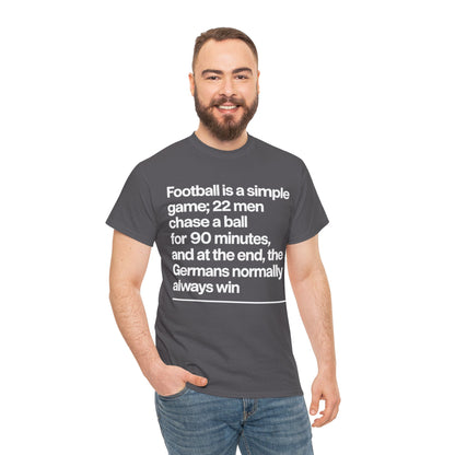 Funny Quote T-Shirt — 'Football is a simple game...' Graphic Tee