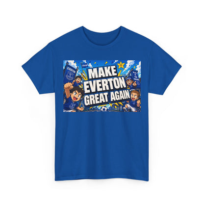 Everton Fan T-Shirt — "Make Everton Great Again" Football Supporter Tee