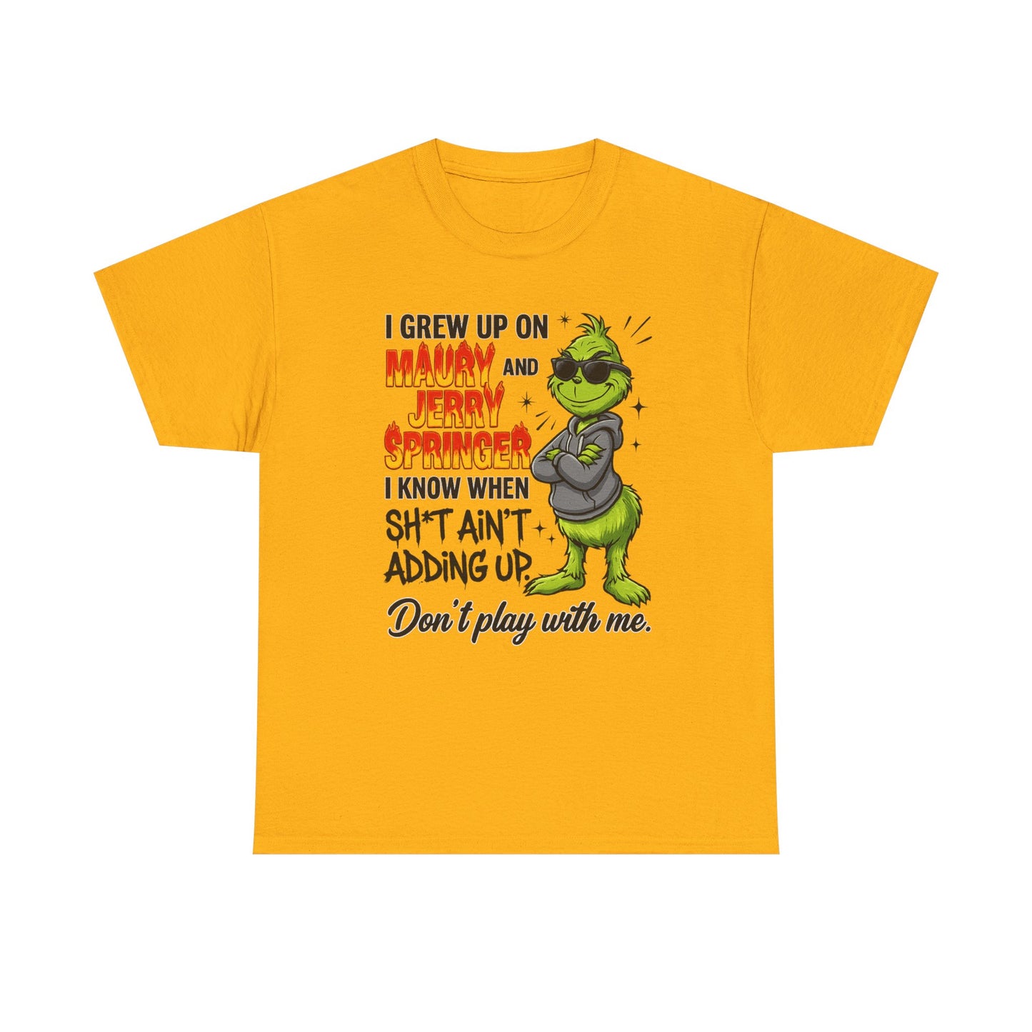 Grinch Cartoon Tee — "I Grew Up on Maury and Jerry Springer" Funny Holiday Shirt