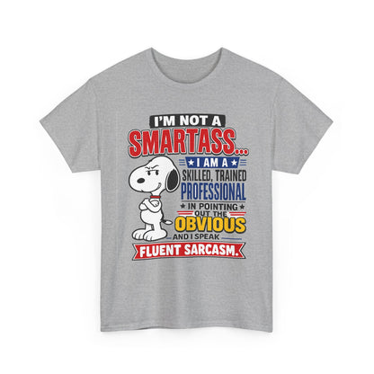 Sarcastic Snoopy Tee — "I’m Not a Smartass... I Speak Fluent Sarcasm" Graphic T-Shirt