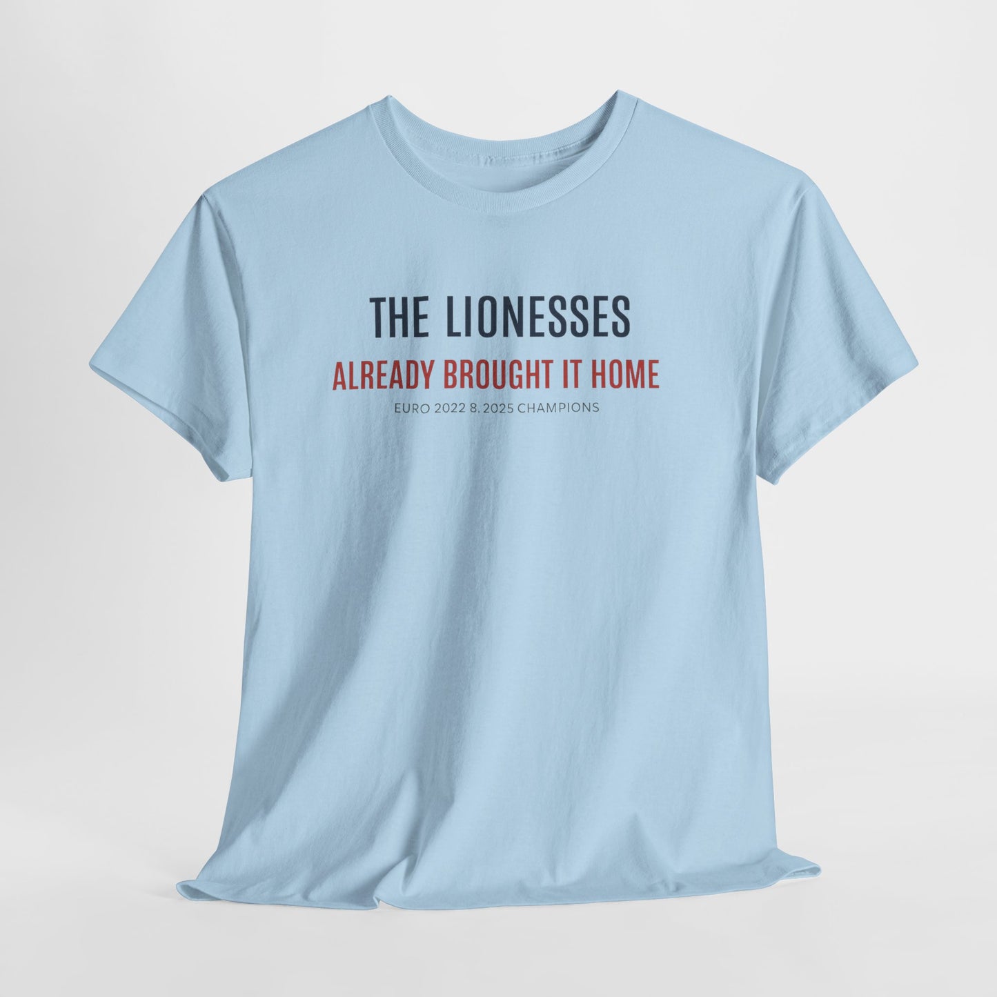 The Lionesses 'Already Brought It Home' Tee